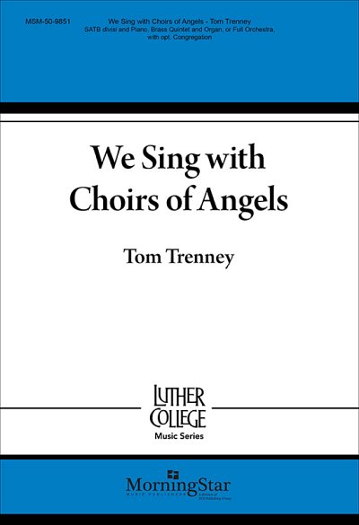 We Sing with Choirs of Angels