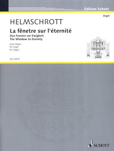 R.M. Helmschrott y otros.: La fênetre sur l'éternité (2013)