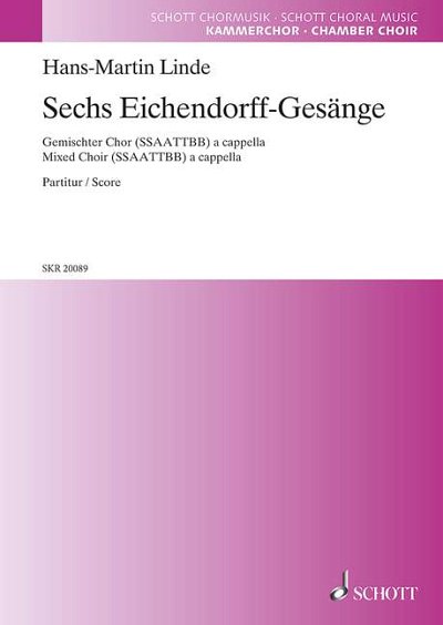 DL: H.-M. Linde: Sechs Eichendorff-Gesänge, Gch (Chpa)