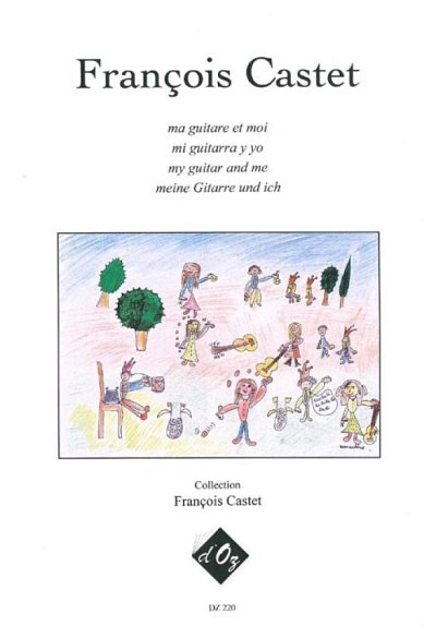 F. Castet: Ma guitare et moi, Git (+CD)