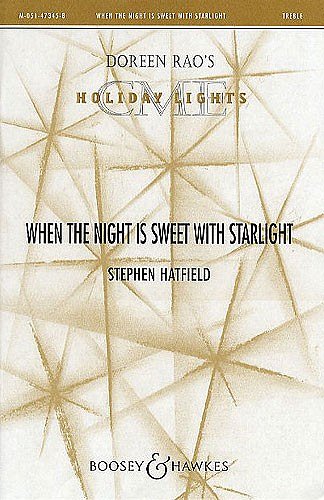 S. Hatfield: When The Night Is Sweet With Starlight (Chpa)