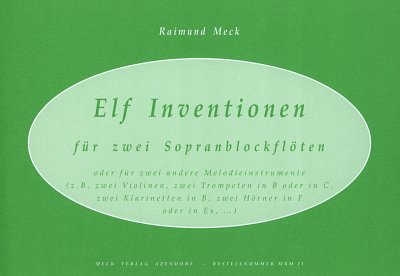 Meck Raimund: 11 Inventionen