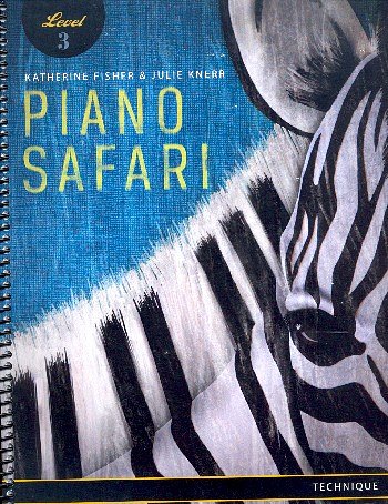 K. Fisher i inni: Piano Safari: Technique Book 3