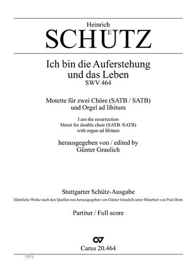 H. Schütz: Ich bin die Auferstehung und das Leben dorisch SWV 464 (1620 (ca,?))