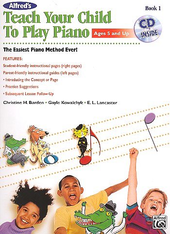 C.H. Barden: Alfred's Teach Your Child to Play Piano, Book 1