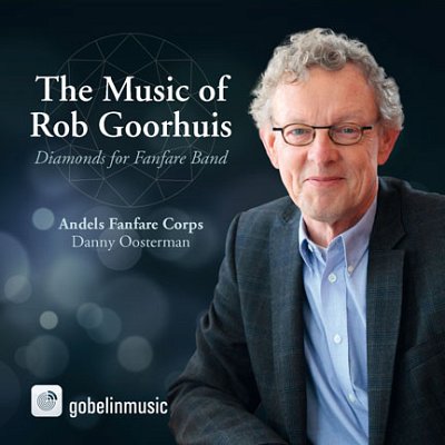 R. Goorhuis: The Music of Rob Goorhuis, Fanf (CD)
