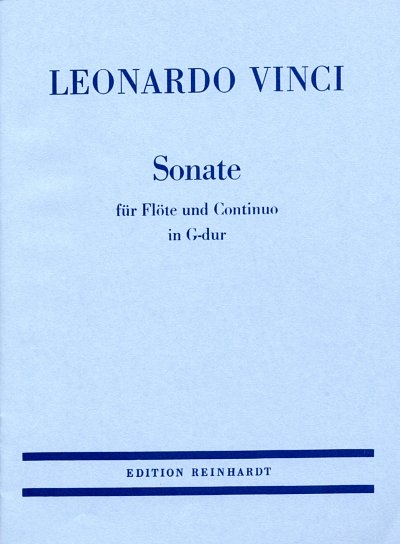 Vinci, Leonardo: Sonate G-Dur fuer Floete und Basso continuo