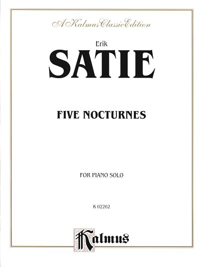 E. Satie: 5 Nocturnes