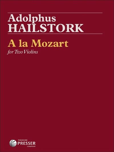 A. Hailstork: A La Mozart