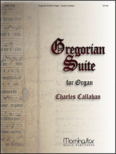 C. Callahan: Gregorian Suite for Organ, Org