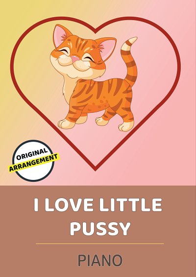 DL: traditional: I Love Little Pussy, Klav