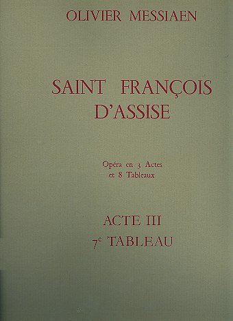 O. Messiaen: Saint François d'Assise, Sinfo (Part.)
