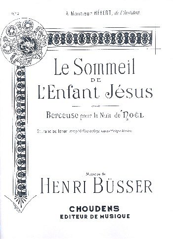 H. Büsser: Sommeil De L'enfant-Jesus (Le) No 2 (Bu)