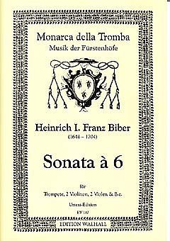 H.I.F. Biber: Sonate A 6