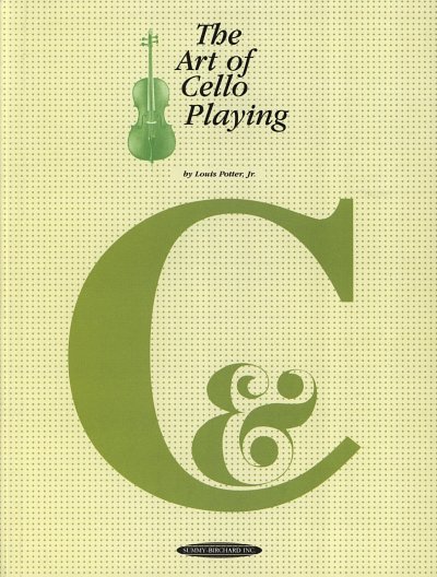 Potter Louis: The Art Of Cello Playing