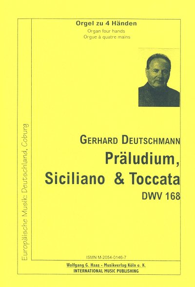 G. Deutschmann: Praeludium Siciliano + Toccata Dwv 168