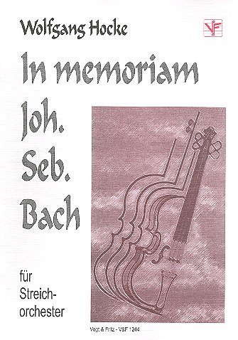 W. HOCKE: IN MEMORIAM J S BACH, Sinfonieorchester