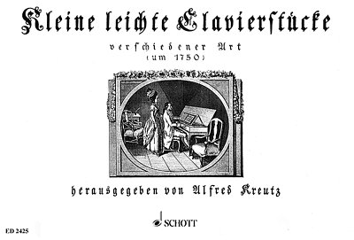 A. Kreutz, Alfred: Kleine leichte Clavierstücke