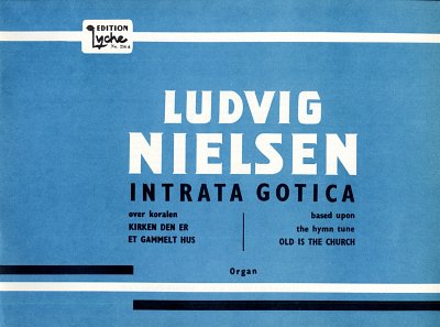 Nielsen, Ludvig: Intrata Gotica