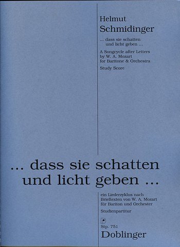H. Schmidinger: Dass Sie Schatten Und Licht Geben