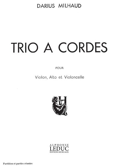 D. Milhaud: Darius Milhaud: Trio a Cordes No.1, Op.2 (Pa+St)