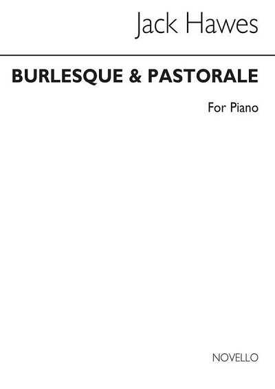 Burlesque And Pastorale For Piano, Klav
