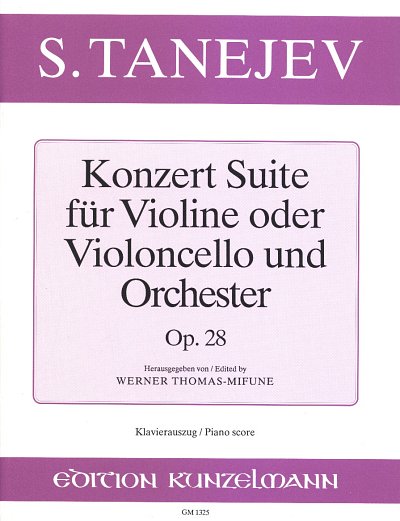 S.I. Tanejew y otros.: Konzert-Suite für Violine (Violoncello) und Orchester op. 28