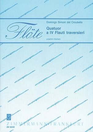 Croubelis Domingo Simoni Del: Quatuor a IV Flauti traversieri