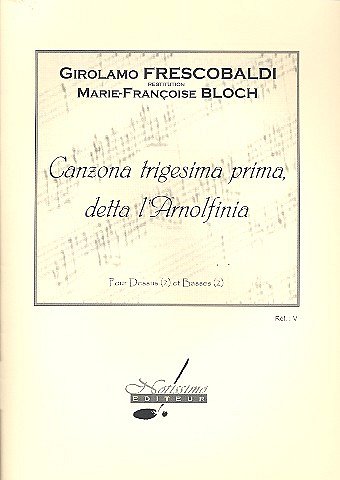 G. Frescobaldi: Trigesima Prima Detta Larnolfinia, GesH (Bu)