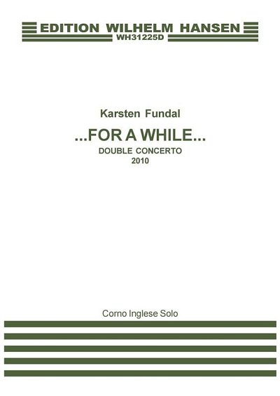 K. Fundal: For A While - Double Concerto