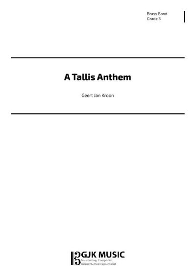 G.J. Kroon: A Tallis Anthem, Brassb (Pa+St)