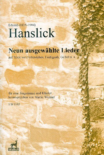 E. Hanslick: Neun ausgewählte Lieder, GesHMKla