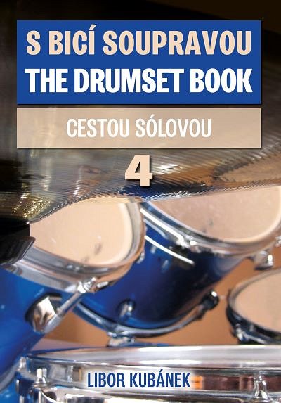 L. Kubánek: The Drumset Book 4, Drst