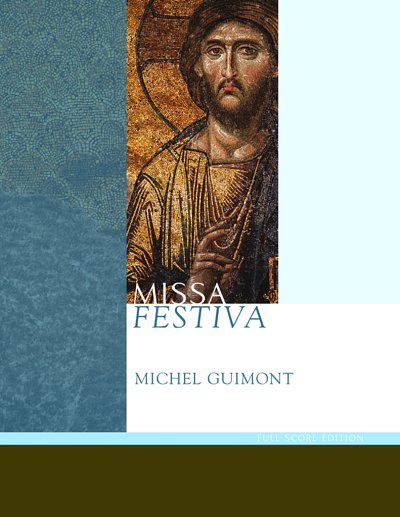 M. Guimont: Missa Festiva, GchGemBlchOr (Part.)