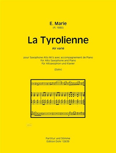 C. Marie, E.: La Tyrolienne