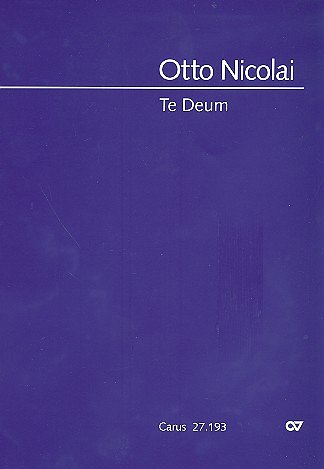 O. Nicolai: Te Deum, SolGChOrch (Part.)