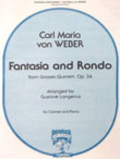 C.M. von Weber: Fantasia und Rondo (Großes Q, KlarKlv (KASt)