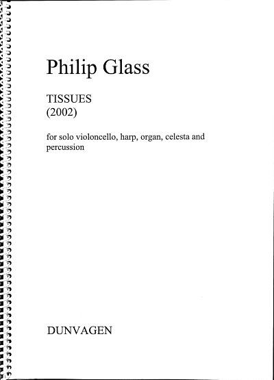 P. Glass: Tissues No.1,2,5,6, and 7  (Pa+St)