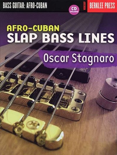 O. Stagnaro: Afro-Cuban Slap Bass Lines, EBass (+CD)