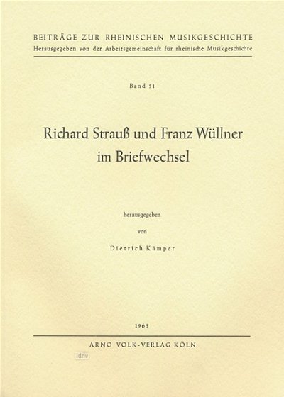 R. Strauss: Richard Strauss und Franz Wüllner im Briefw (Bu)