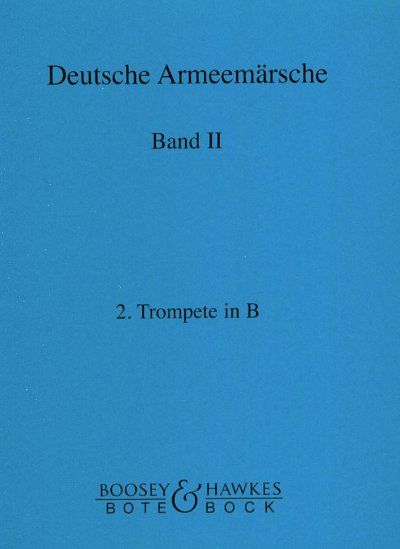 F. Deisenroth: Deutsche Armeemärsche 2, Blask (Trp2B)