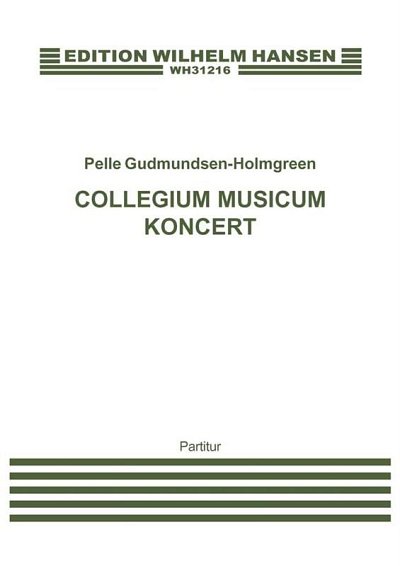 P. Gudmundsen-Holmgreen: Collegium Musicum Koncert