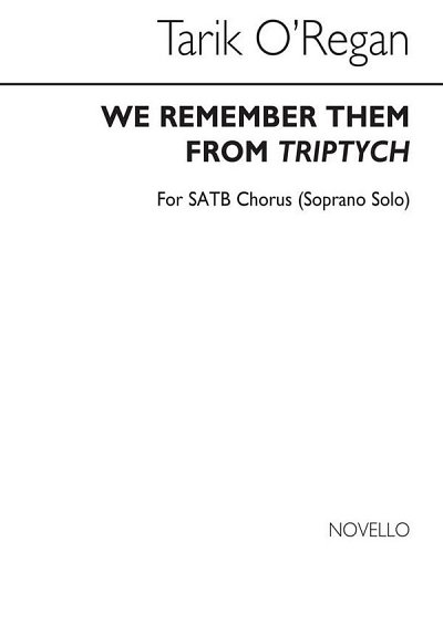 T. O'Regan: We Remember Them (SATB)