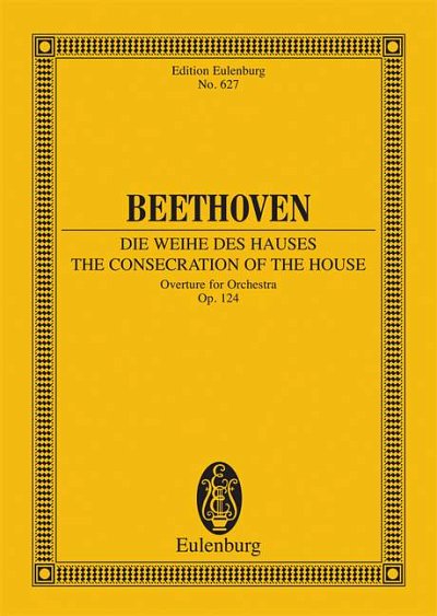 DL: L. v. Beethoven: Die Weihe des Hauses, Orch (Stp)