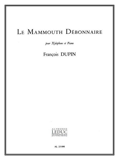 F. Dupin: Mammouth Debonnaire, XylKlav (Bu)