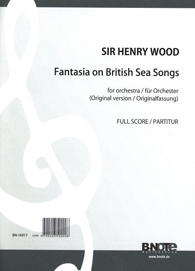H.J. Wood: Fantasia on British Sea Songs, SinfOrch (Stp)