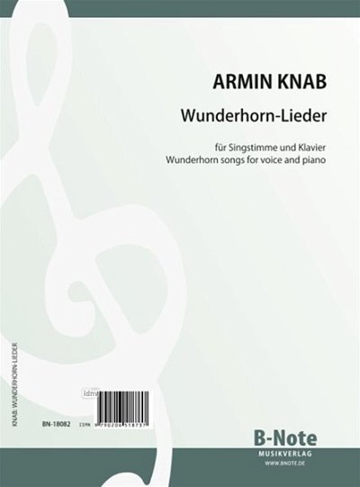 A. Knab: 12 Wunderhorn-Lieder für Gesang und Klavie, GesKlav