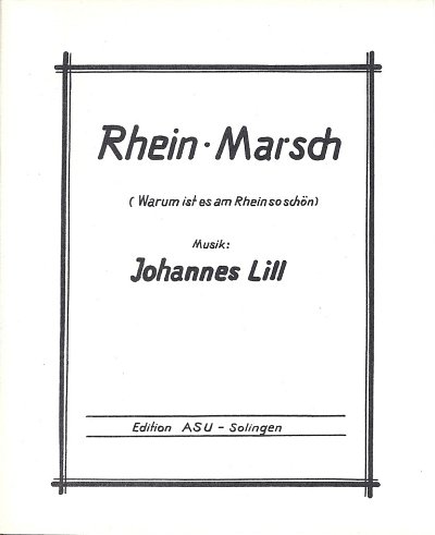 J. Lill: Rhein-Marsch, Blaso (Pa+St)