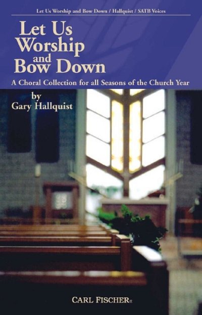 G. Hallquist: Let Us Worship and Bow Down