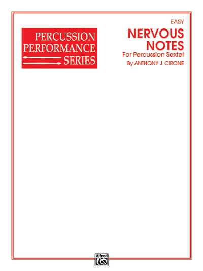 A.J. Cirone: Nervous Notes, Schlens (Bu)